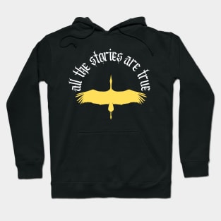 ALL THE STORIES ARE TRUE (HERONDALE) Hoodie